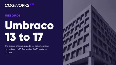 Umbraco V13 to V17 Planning Guide for High-Trust Organisations